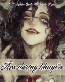 ÂM DƯƠNG KHUYỂN (SERIES TRẦN HÀNH CHI)