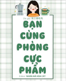 Bạn cùng phòng cực phẩm