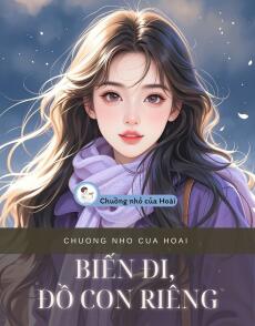 BIẾN ĐI, ĐỒ CON RIÊNG