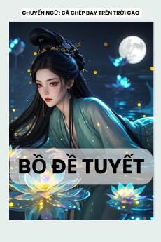 BỒ ĐỀ TUYẾT