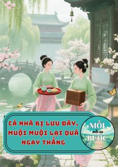 Cả Nhà Bị Lưu Đày, Muội Muội Lại Quá Ngay Thẳng