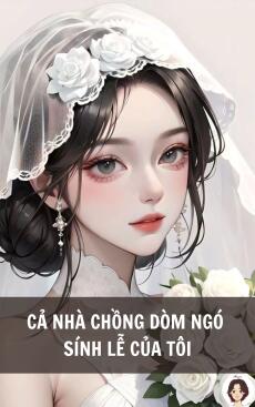 Cả nhà chồng dòm ngó sính lễ của tôi