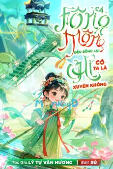 Cả Tông Môn Đều Sống Lại, Chỉ Có Ta Là Xuyên Không