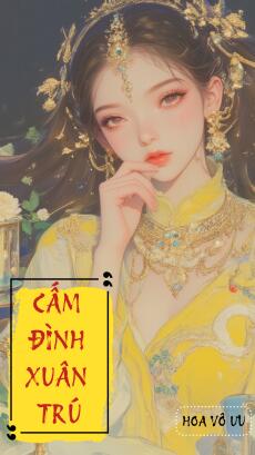 CẤM ĐÌNH XUÂN TRÚ