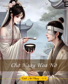 Chờ Ngày Hoa Nở