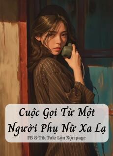 Cuộc Gọi Từ Một Người Phụ Nữ Xa Lạ