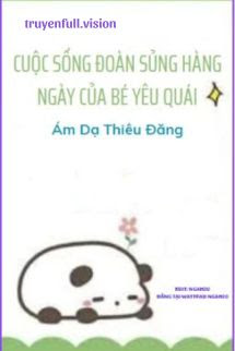 Cuộc Sống Hàng Ngày Của Bé Yêu Quái