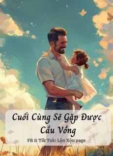 Cuối Cùng Sẽ Gặp Được Cầu Vồng