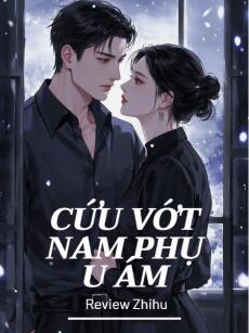 Cứu Vớt Nam Phụ U Ám