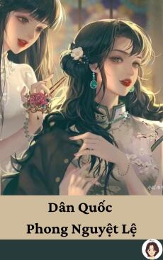 Dân Quốc Phong Nguyệt Lệ