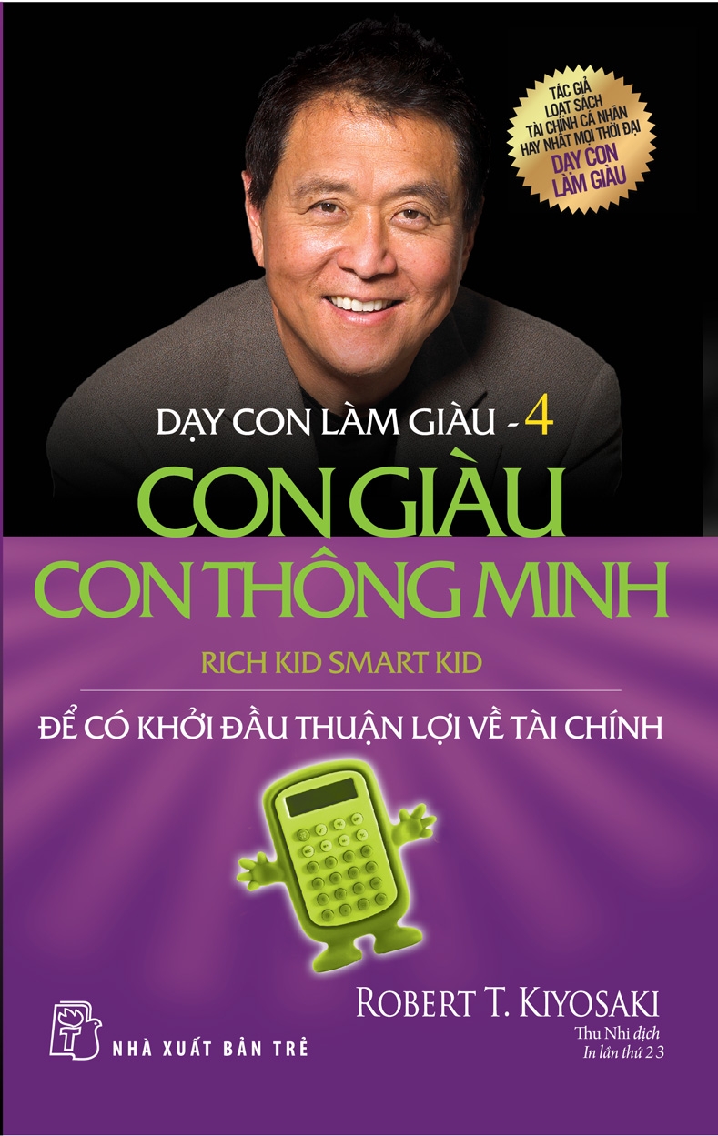 Dạy Con Làm Giàu 04 – Con Giàu Con Thông Minh