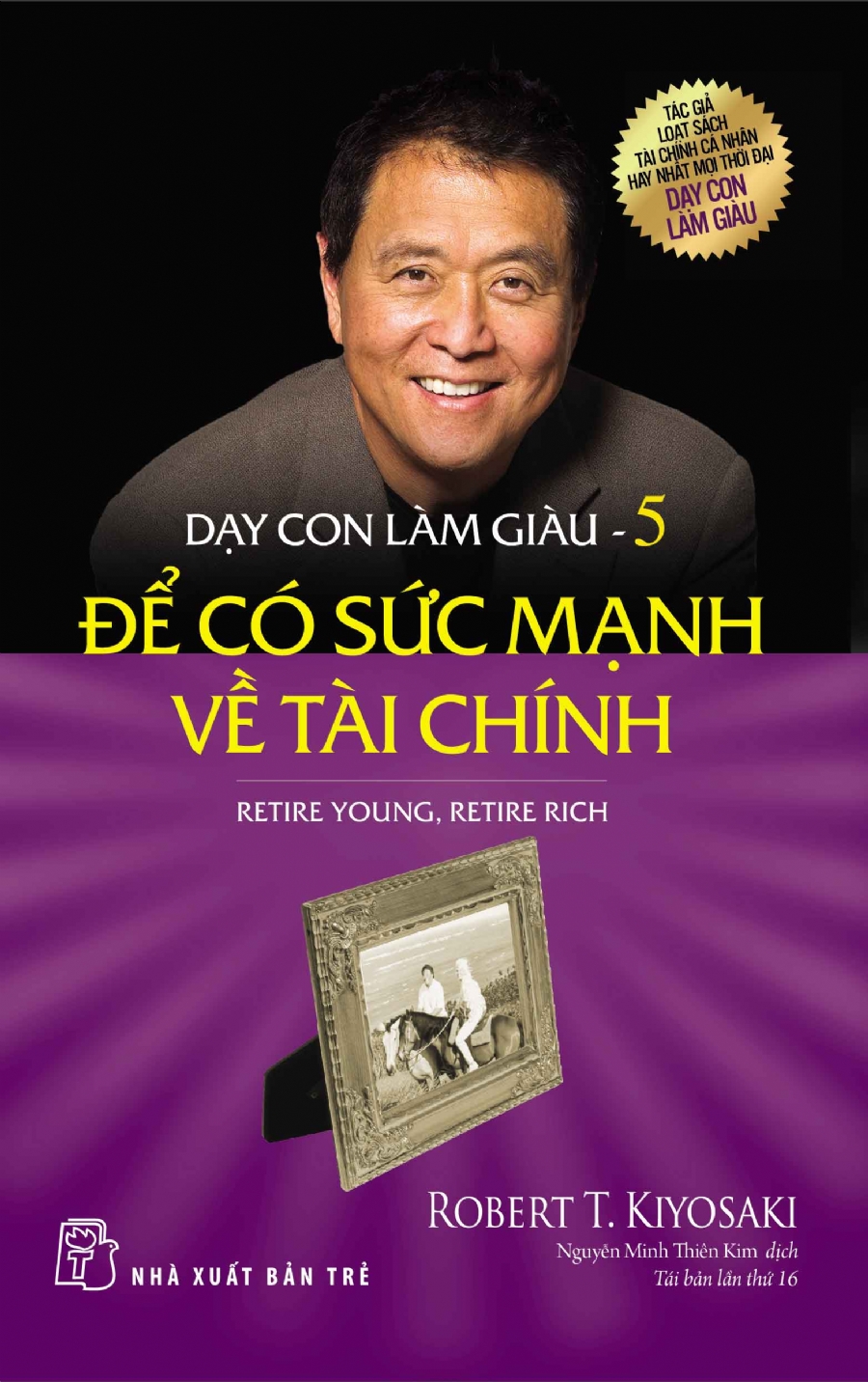 Dạy Con Làm Giàu 05 – Để Có Sức Mạnh Về Tài Chính