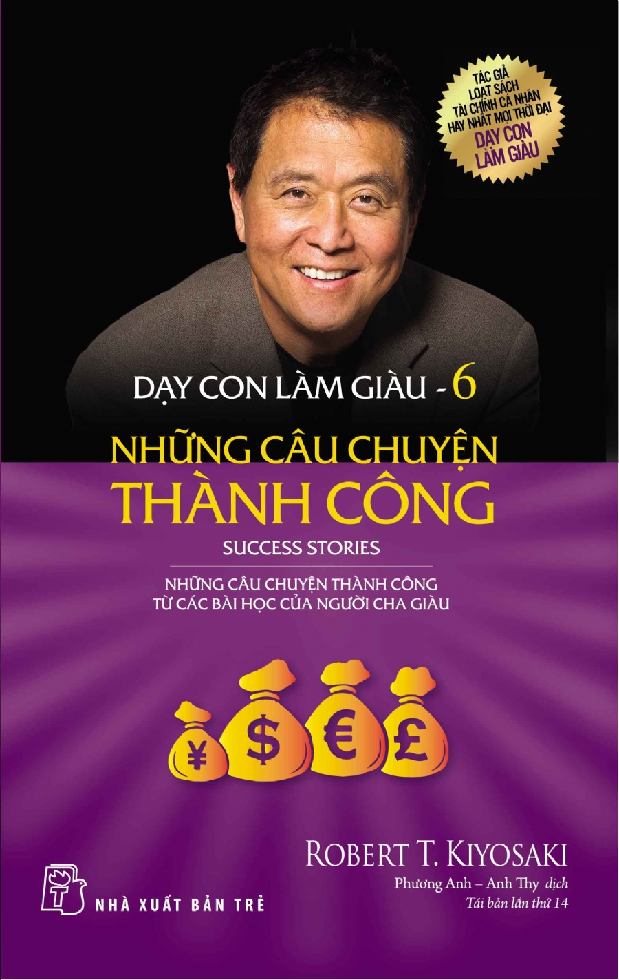 Dạy Con Làm Giàu 06 – Những Câu Chuyện Thành Công