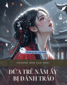 ĐỨA TRẺ NĂM ẤY BỊ ĐÁNH TRÁO