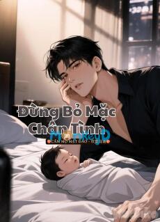 Đừng Bỏ Mặc Chân Tình