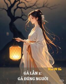GẢ LẦN 2: GẢ ĐÚNG NGƯỜI