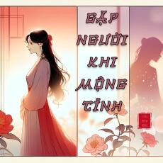 GẶP NGƯỜI KHI MỘNG TỈNH