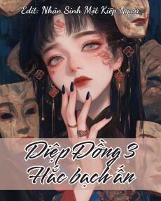 HỆ LIỆT DIỆP ĐỒNG 3: HẮC BẠCH ẤN