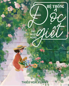 HỆ THỐNG ĐỘC GIẾT