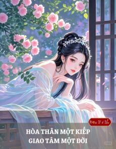 HÒA THÂN MỘT KIẾP, GIAO TÂM MỘT ĐỜI