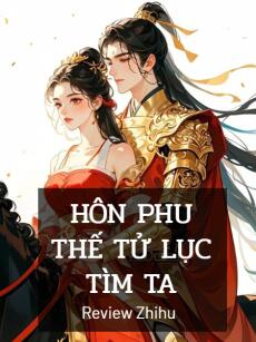 Hôn Phu Thế Tử Lục Tìm Ta