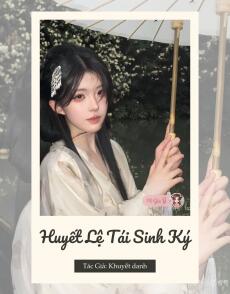 Huyết lệ tái sinh kí