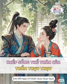 Kiếp Sống Thế Thân Của Thẩm Thụy Thụy