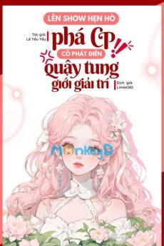 Lên Show Hẹn Hò Phá CP! Cô Phát Điên Quậy Tung Giới Giải Trí