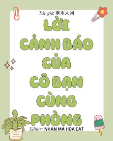 Lời Cảnh Báo Của Cô Bạn Cùng Phòng