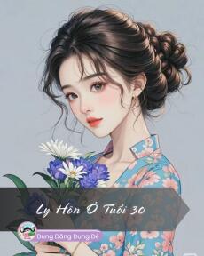 LY HÔN Ở TUỔI 30