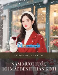 NĂM MƯƠI TUỔI, TÔI MẮC BỆNH THẦN KINH