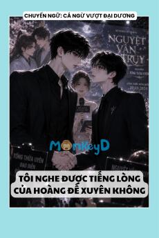 NGHE ĐƯỢC TIẾNG LÒNG CỦA HOÀNG ĐẾ XUYÊN KHÔNG