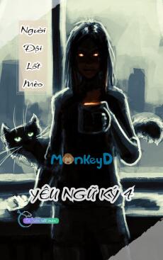 Người Đội Lốt Mèo - Yêu Ngữ Ký 4