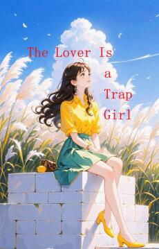Người yêu là trap girl