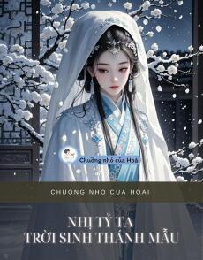 NHỊ TỶ TA TRỜI SINH THÁNH MẪU