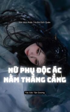 Nữ phụ độc án nằm thẳng cẳng