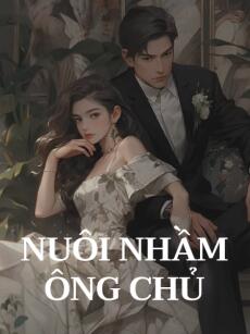Nuôi Nhầm Ông Chủ