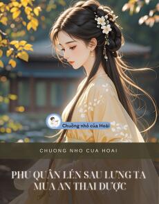 PHU QUÂN LÉN SAU LƯNG TA MUA AN THAI DƯỢC