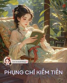 PHỤNG CHỈ KIẾM TIỀN