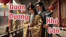 Quân Vương khó gần