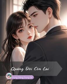 QUÃNG ĐỜI CÒN LẠI