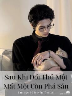 Sau Khi Đối Thủ Một Mất Một Còn Phá Sản