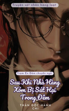Sau Khi Hàng Xóm Bị Sát Hại Trong Đêm