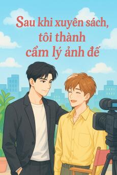 Sau Khi Xuyên Sách, Tôi Thành Cẩm Lý Ảnh Đế