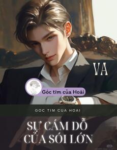 SỰ CÁM DỖ CỦA SÓI LỚN
