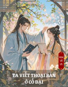 TA VIẾT THOẠI BẢN Ở CỔ ĐẠI