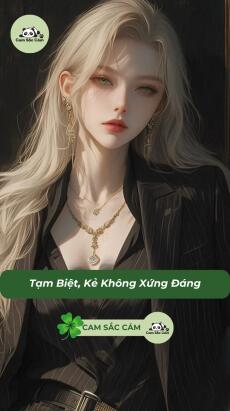 Tạm Biệt, Kẻ Không Xứng Đáng