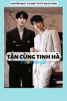 TẬN CÙNG TINH HÀ