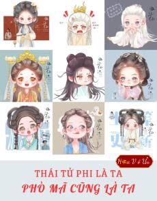 THÁI TỬ PHI LÀ TA, PHÒ MÃ CŨNG LÀ TA
