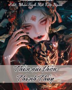 THẦN NÚI THÔN THANH THỦY - Hệ liệt Đại sư Kỳ Lân